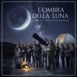 L'Ombra della Luna: master class di studi lunari all'Osservatorio di Vallinfreda